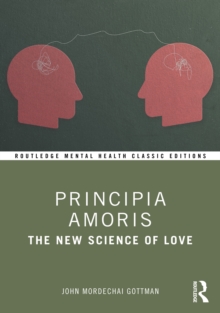 Principia Amoris : The New Science of Love