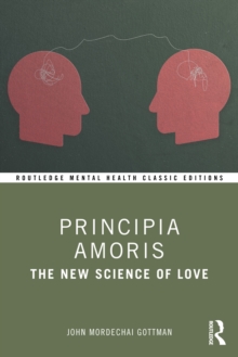 Principia Amoris : The New Science of Love