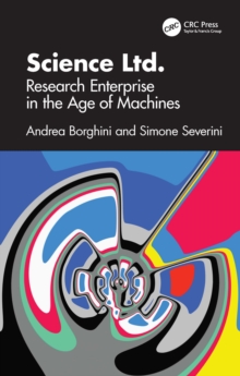 Science Ltd. : Research Enterprise in the Age of Machines