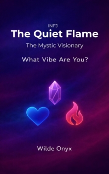 Quiet Flame - The Mystic Visionary : What Vibe Are You?, #2