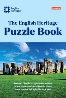 English Heritage Puzzle Book : The Ultimate Gift for Puzzle Enthusiasts. A Unique Collection of Crosswords, Puzzles, Quizzes & More Inspired by English Heritage Sites