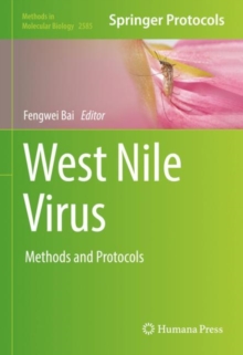 West Nile Virus : Methods and Protocols
