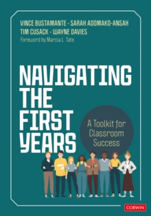 Navigating the First Years : A Toolkit for Classroom Success
