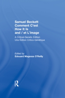 Samuel Beckett Comment C Est How It Is And Et L Image A Critical Genetic Edition Une Edition Critic Genetique Samuel Beckett Hive Co Uk