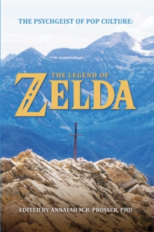 The Psychgeist of Pop Culture : The Legend of Zelda