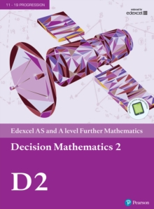 A Pearson Edexcel AS and A level Further Mathematics Decision Mathematics 2 Textbook + e-book