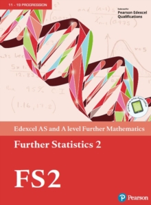A Pearson Edexcel AS and A level Further Mathematics Further Statistics 2 Textbook + e-book