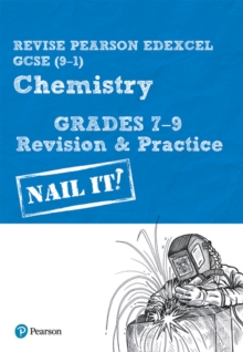 Pearson Revise Edexcel Gcse 9 1 Chemistry Grades 7 9 Nail It Revision Practice For Home Learning 21 Assessments And 22 Exams Sue Robilliard Hive Co Uk