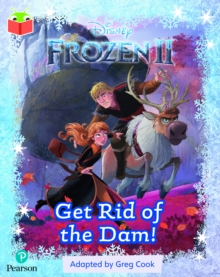 Bug Club Independent Phase 2 Unit 4: Disney Frozen 2: Get Rid of the Dam!