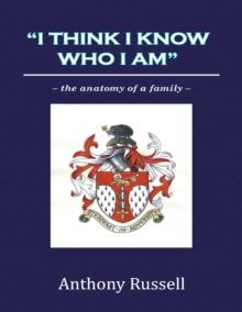 "I Think I Know Who I Am":The Anatomy of a Family