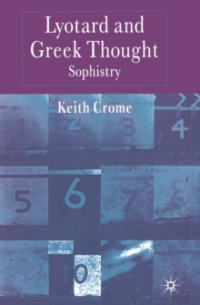 Lyotard and Greek Thought : Sophistry