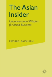 The Asian Insider : Unconventional Wisdom for Asian Business