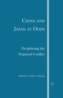 China and Japan at Odds : Deciphering the Perpetual Conflict