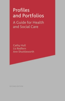 Profiles and Portfolios : A Guide for Health and Social Care 2e