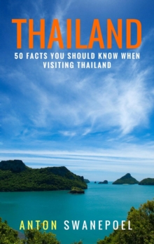 Thailand: 50 Facts You Should Know When Visiting Thailand : Travel Tips, #3