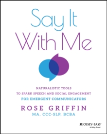 Say It With Me : Naturalistic Tools to Spark Speech and Social Engagement for Emergent Communicators