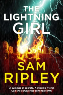 Lightning Girl : the BRAND NEW thriller from the author of THE RULE OF THREE