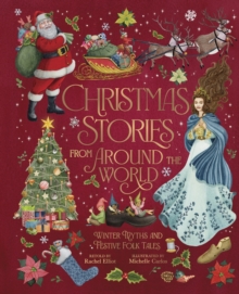 Christmas Stories From Around The World : Winter Myths and Festive Folk Tales
