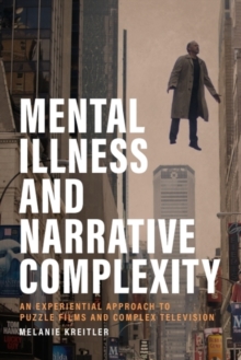 Mental Illness and Narrative Complexity : An Experiential Approach to ...
