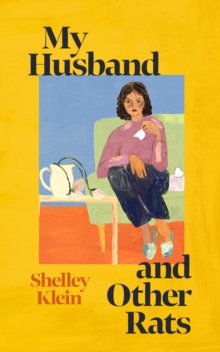 My Husband and Other Rats : 'The best sort of British comic writing' Pandora Sykes