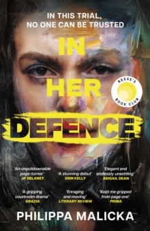 In Her Defence : The NEW Reese Witherspoon Book Club pick, February 2026. A dark and gripping courtroom drama for fans of Gillian Flynn and Ripley