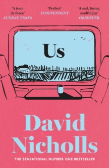 Us : The Booker Prize-longlisted novel of last-chance love from the author of ONE DAY and YOU ARE HERE