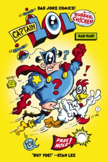 Captain LOL and Rubber Chicken : Har Har (Dad Joke Comics)