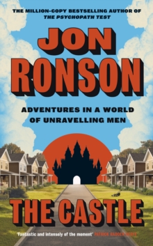 Castle : Adventures in a World of Unravelling Men - The Sunday Times Number One Bestseller