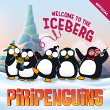 Piripenguins: Welcome to the Iceberg : Official storybook 1