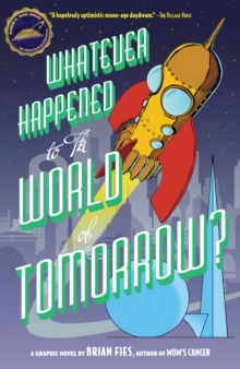 Whatever Happened to the World of Tomorrow?