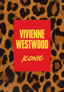 Vivienne Westwood : Iconic.