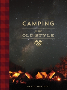 Camping in the Old Style