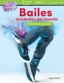 Arte y cultura : Bailes alrededor del mundo: Comparacion de grupos (Art and C...)