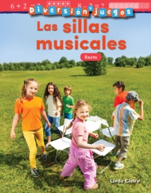 Diversion y juegos : Las sillas musicales: Resta (Fun and Games: Musical Chai...)