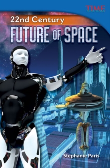 Stephanie Paris 22nd Century: Future of Space : Future of Space (Challenging)