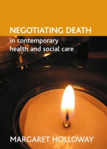 Negotiating death in contemporary health and social care