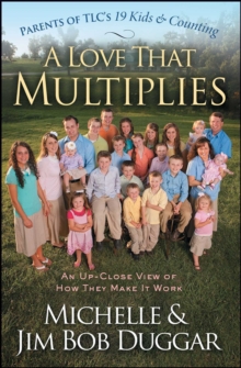 Love That Multiplies : An Up-Close View of How They Make it Work
