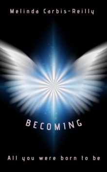 Becoming : All you were born to be