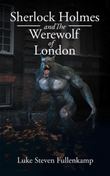Sherlock Holmes and The Werewolf of London
