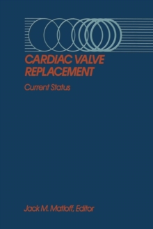 Cardiac Valve Replacement : Current Status