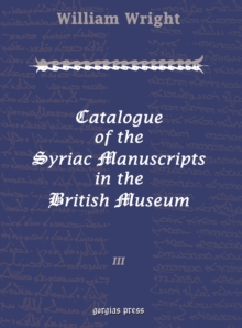 Catalogue of the Syriac Manuscripts in the British Museum