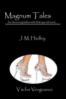 Magnum Tales ~ V is for Vengeance : Magnum Tales, #22