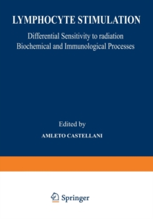 Lymphocyte Stimulation : Differential Sensitivity to Radiation Biochemical and Immunological Processes