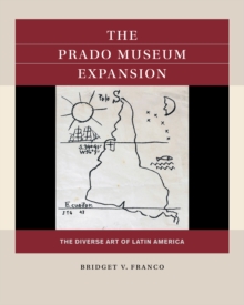 Prado Museum Expansion : The Diverse Art of Latin America