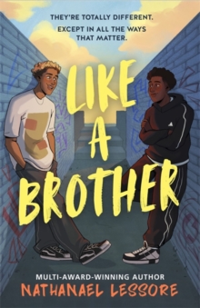 Like A Brother : The bold new teen comedy from the multi-award-winning and Sunday Times bestselling author, full of chaos, heart and unforgettable one-liners!