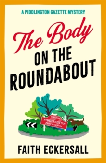 The Body on the Roundabout : The BRAND NEW hilarious cosy English murder mystery perfect for Autumn 2026!