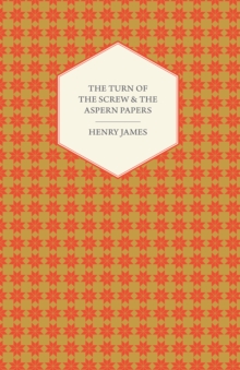 Turn of the Screw & the Aspern Papers