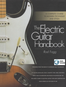 The Electric Guitar Handbook : A Complete Course in Modern Technique and Styles