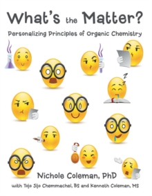 What's the Matter?: Personalizing Principles of Organic Chemistry
