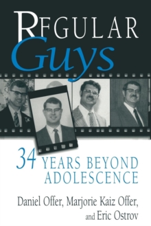 Regular Guys : 34 Years Beyond Adolescence